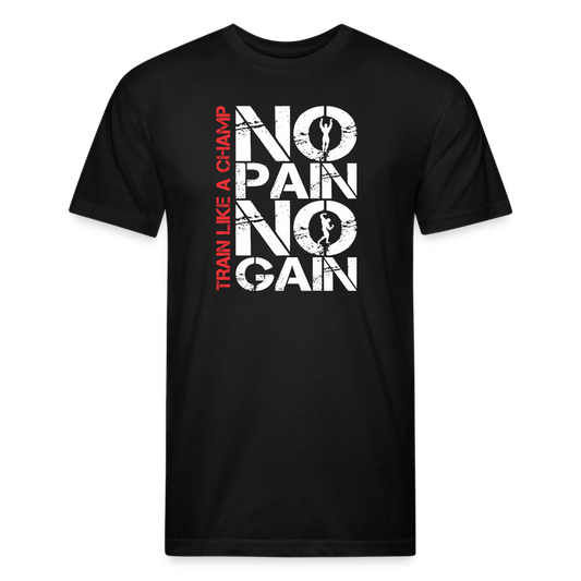 NO PAIN NO GAIN - Fitted T-Shirt by Next Level - black